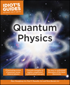 Quantum Physics - Marc Humphrey PhD, Paul V. Pancella PhD & Norah Berrah, PhD