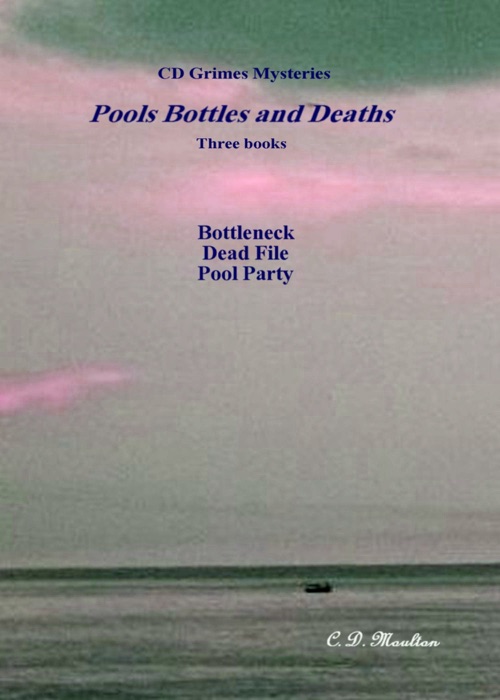 CD Grimes Mysteries: Pools Bottles and Death