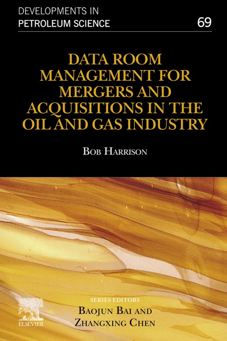 Data Room Management for Mergers and Acquisitions in the Oil and Gas Industry