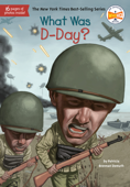 What Was D-Day? - Patricia Brennan Demuth, Who HQ & David Grayson Kenyon