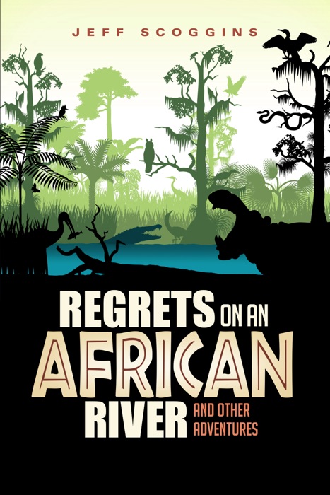 Regrets on an African River