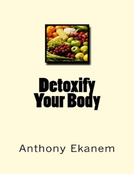 Detoxify Your Body