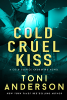 Toni Anderson - Cold Cruel Kiss artwork