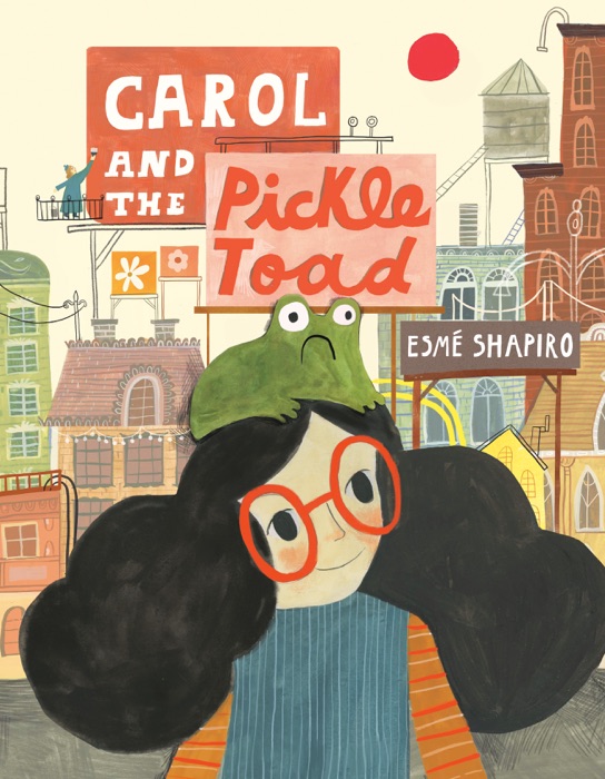 Carol and the Pickle-Toad