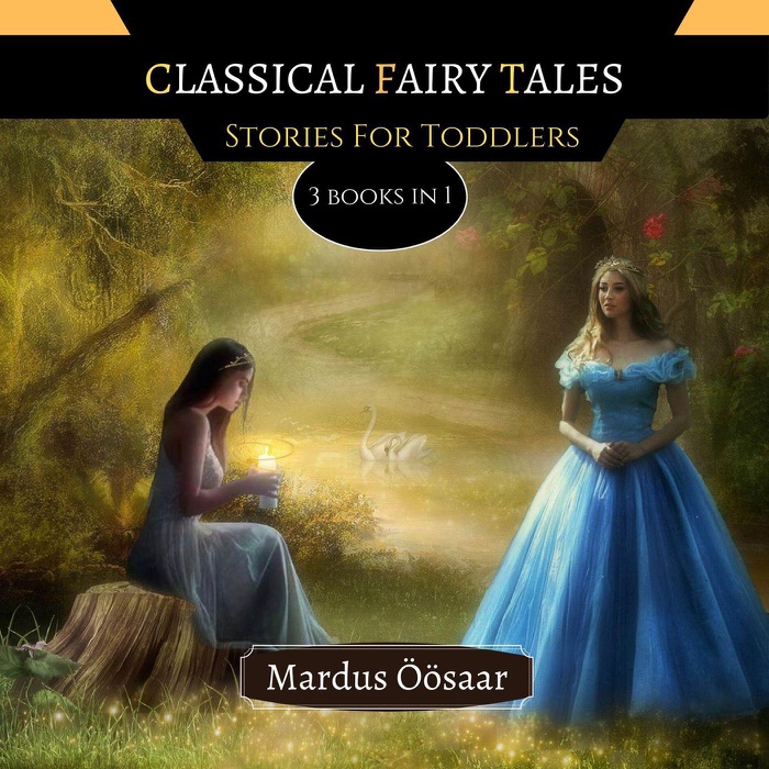 Classical Fairy Tales:Tales For Toddlers