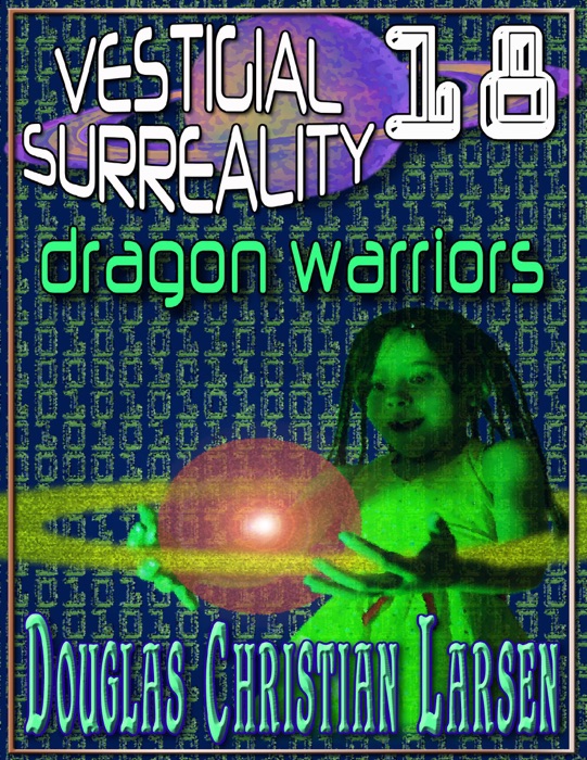 Vestigial Surreality: 18