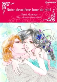 Notre Deuxième Lune De Miel - Nami Akimoto & Charlotte Lamb by  Nami Akimoto & Charlotte Lamb PDF Download