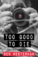 Ben Westerham - Too Good to Die artwork