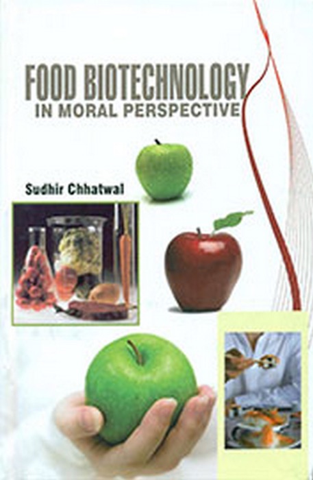 Food Biotechnology in Moral Perspective