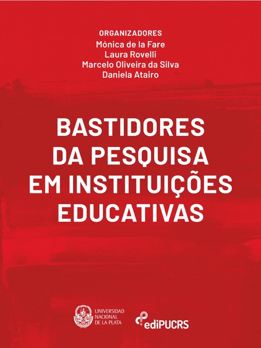 Bastidores da Pesquisa em Instituições Educativas