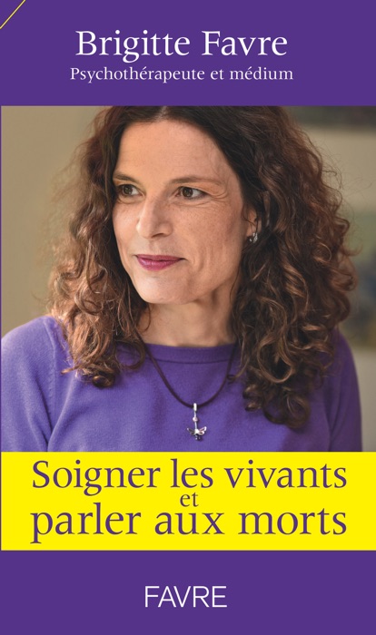 Soigner les vivants et parler aux morts