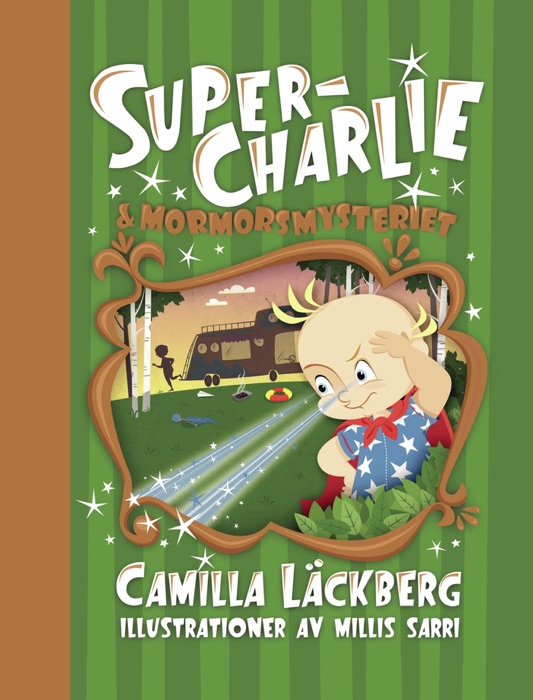 Super-Charlie och mormorsmysteriet