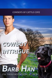 Cowboy Intrigue - Barb Han by  Barb Han PDF Download