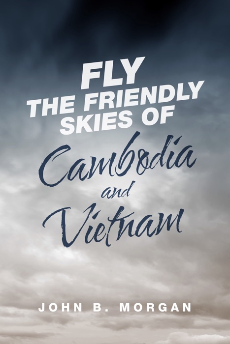 Fly the Friendly Skies of Cambodia and Vietnam