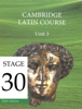 Cambridge Latin Course (5th Ed) Unit 3 Stage 30 - University of Cambridge School Classics Project