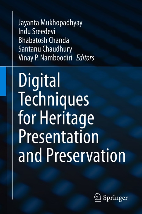 Digital Techniques for Heritage Presentation and Preservation