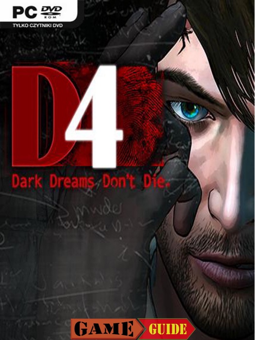 D4 Dark Dreams Don't Die Guide