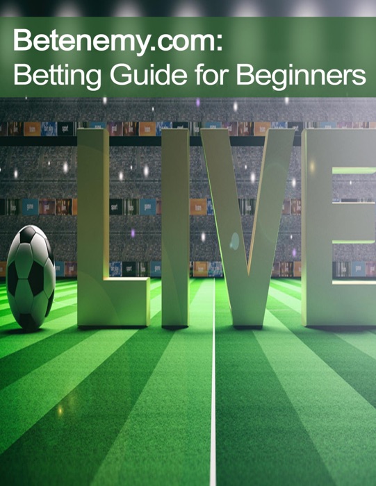 Betenemy.com:  Betting Guide for Beginners