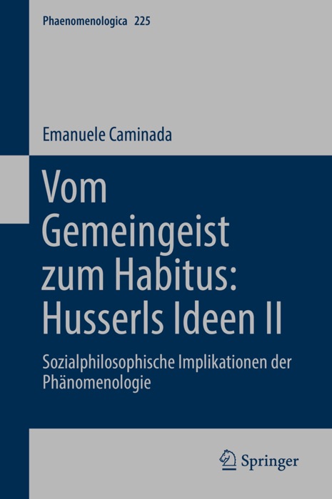 Vom Gemeingeist zum Habitus: Husserls Ideen II