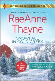 Snowfall in Cold Creek & A Deal Made in Texas - RaeAnne Thayne & Michelle Major by  RaeAnne Thayne & Michelle Major PDF Download