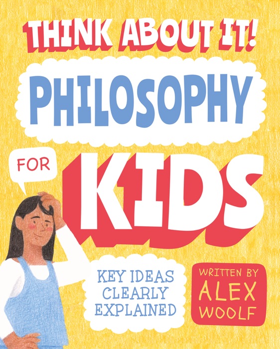 Think About It! Philosophy for Kids