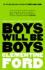 Boys Will Be Boys - Clementine Ford