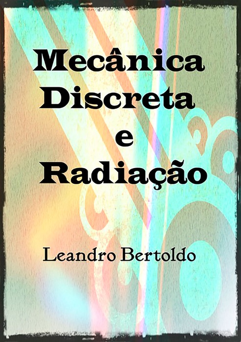 Mecânica Discreta E Radiação