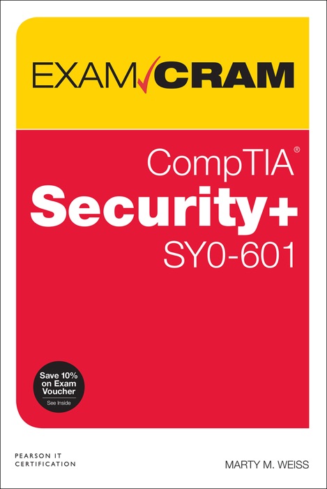 CompTIA Security+ SY0-601 Exam Cram, 6/e