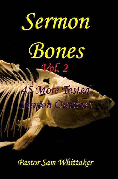 Sermon Bones, Vol. 2