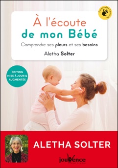 À l'écoute de mon bébé - Aletha Solter
