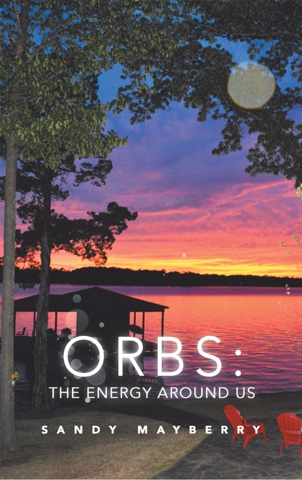 Orbs: the Energy Around Us