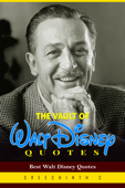 The Vault of Walt Disney Quotes: Best Walt Disney Quotes - Sreechinth C