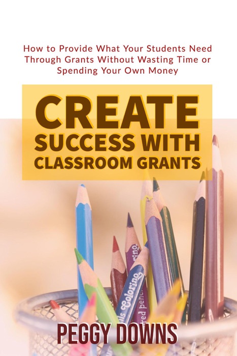 Create Success With Classroom Grants