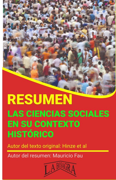 Resumen de Las Ciencias Sociales en su Contexto Histórico