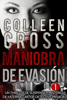 Maniobra de evasión - Episodio 1 - Colleen Cross