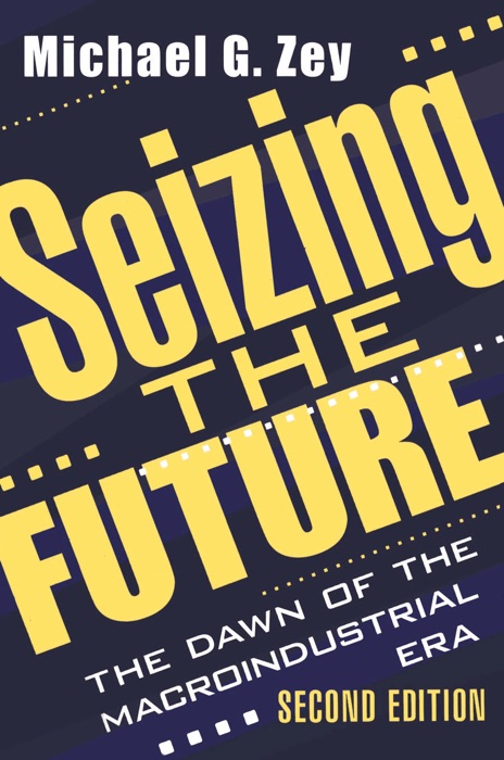 Seizing the Future