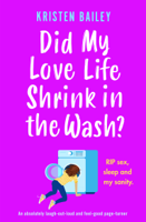 Kristen Bailey - Did My Love Life Shrink in the Wash? artwork