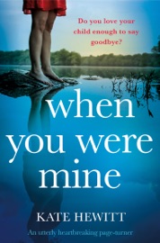 When You Were Mine - Kate Hewitt by  Kate Hewitt PDF Download