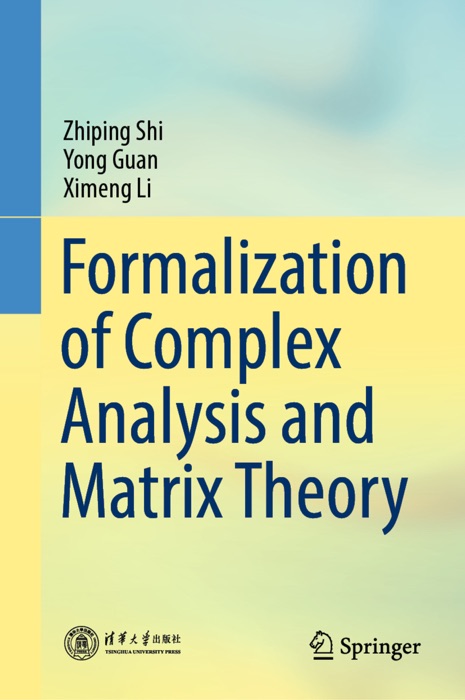 Formalization of Complex Analysis and Matrix Theory