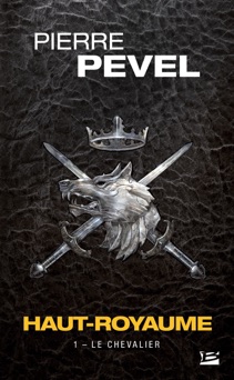 Le chevalier - Pierre Pevel