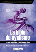 La bible du cyclisme - Christian Vaast