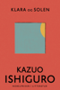 Klara og solen - Kazuo Ishiguro
