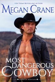 Most Dangerous Cowboy - Megan Crane by  Megan Crane PDF Download