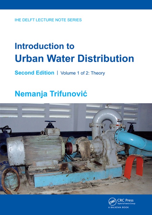 Introduction to Urban Water Distribution, Second Edition