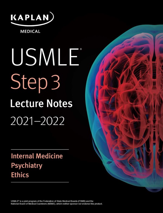 USMLE Step 3 Lecture Notes 2021-2022: Internal Medicine, Psychiatry, Ethics