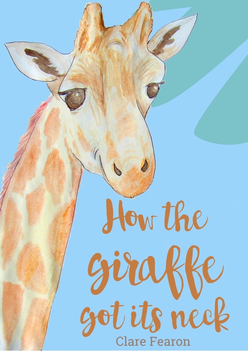 How the Giraffe Got its Neck