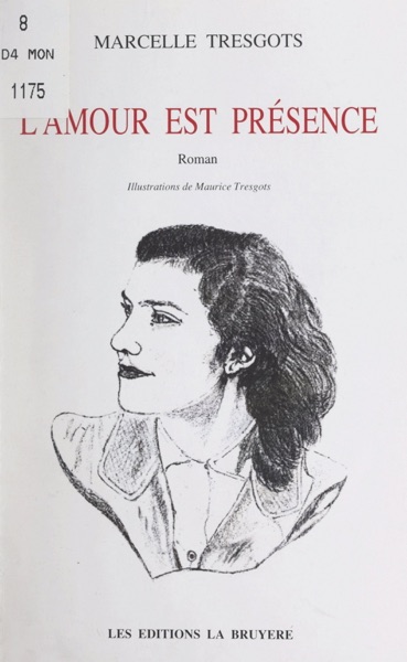 L’amour est présence