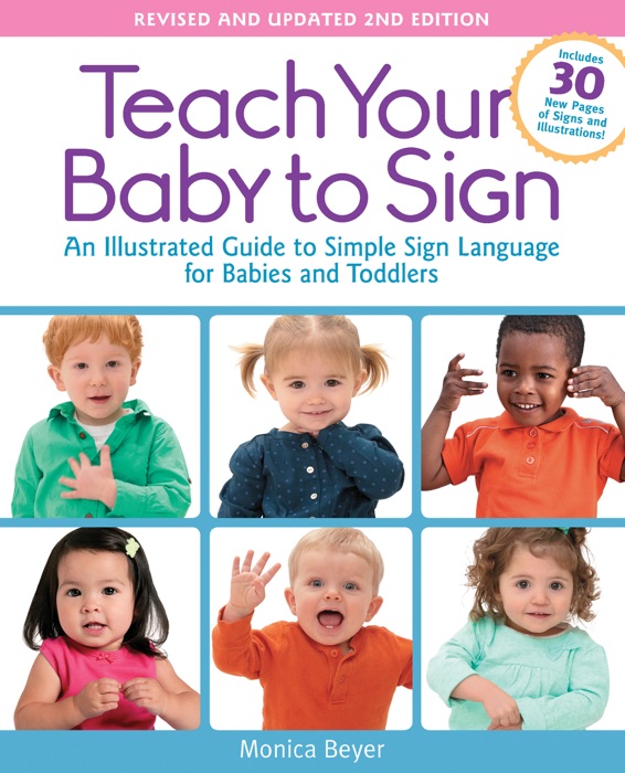 Teach Your Baby to Sign, Revised and Updated 2nd Edition