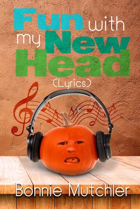 Fun with My New Head (Lyrics)