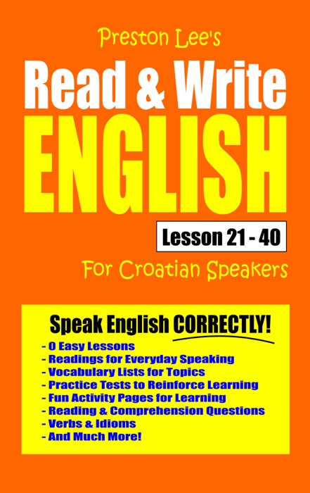 Preston Lee's Read & Write English Lesson 21: 40 For Croatian Speakers